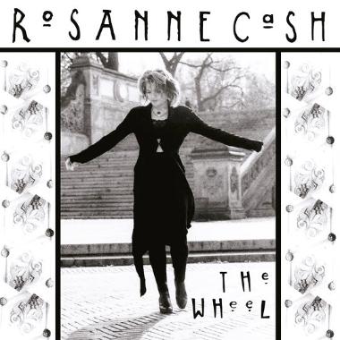 Rosanne Cash -  The Wheel